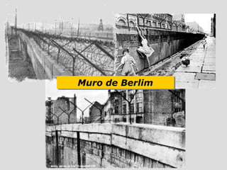 Muro de Berlim
Muro de Berlim
 