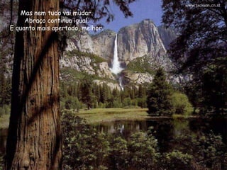 Furioso e sem mostrar gratidão por ter sido salvo, o nobre disse:  Deus é bom? Se Ele fosse bom eu não teria sido atacado e perdido o meu dedo.  Mas nem tudo vai mudar. Abraço continua igual. E quanto mais apertado, melhor. 