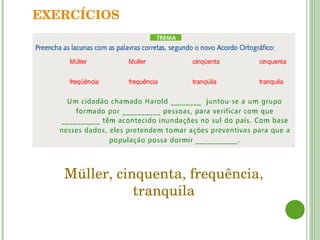 EXERCÍCIOS Müller, cinquenta, frequência, tranquila 