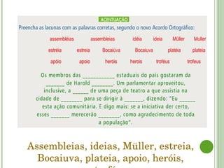 Assembleias, ideias, Müller, estreia, Bocaiuva, plateia, apoio, heróis, troféus 