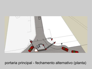 portaria principal - fechamento alternativo (planta)  