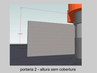 portaria 2 - altura sem cobertura  