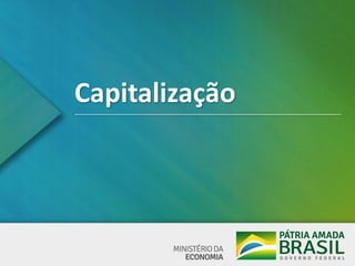 Capitalização
 