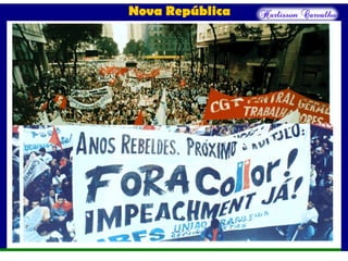 Nova República
 