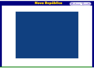 Nova República
 
