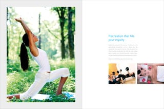 Supernova captures the essence of pleasure at its
astounding recreational centres, where you are
welcomed into a space of revival. They are perfect for
those seeking rejuvenation by offering high-energy
gyms, olympic-size swimming pools, state-of-the-
art gaming zones and welcoming meditation centres.
Experience the life you deserve at Supernova.
Recreation that fits
your royalty
 