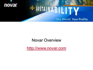 Novar Overview
http://www.novar.com
 