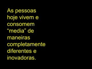 "Novas Tendências da Publicidade"