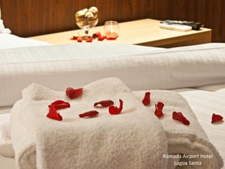 Ramada Airport Hotel
   Lagoa Santa
 