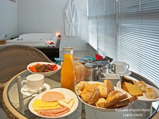 Ramada Airport Hotel
   Lagoa Santa
 