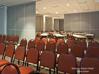 Ramada Airport Hotel
   Lagoa Santa
 