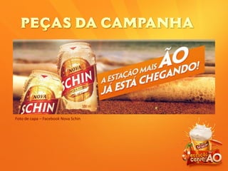 Foto de capa – Facebook Nova Schin
 