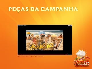 Comercial Nova Schin - Caveirinhas
 