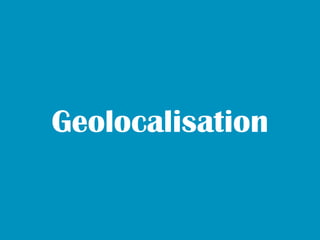 Geolocalisation
 