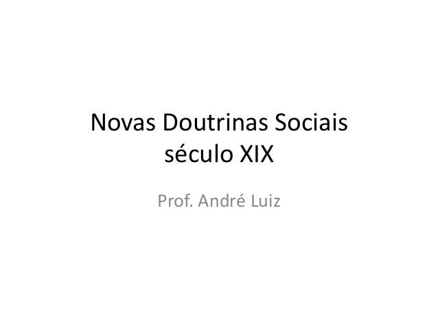 Novas Doutrinas Sociais Seculo Xix