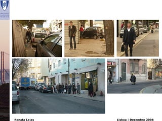 Renata Lajas   Lisboa | Dezembro 2008
 