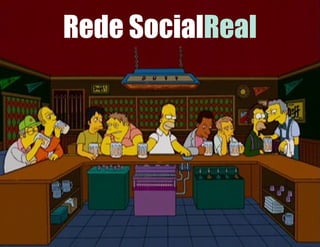 Rede SocialReal
 