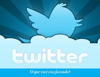 Oquevocêestafazendo?
 