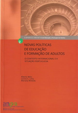 Novas políticas de educação e formação de adultos   o contexto internacional e a situação portuguesa