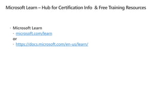 microsoft.com/learn
https://docs.microsoft.com/en-us/learn/
 