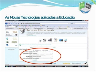 As Novas Tecnologias aplicadas a Educação 