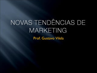 Prof. Gustavo Vilela 