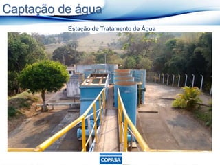 Estação de Tratamento de Água
Captação de água
 