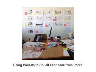 Using Post-Its to Solicit Feedback from Peers
 