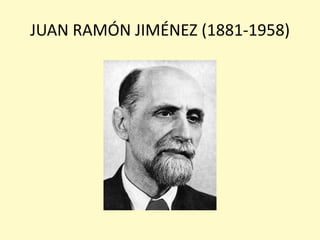JUAN RAMÓN JIMÉNEZ (1881-1958)

 