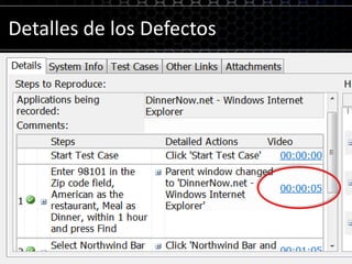 Colaboración Desarrollador / TesterAutomáticamente recoge los detalles de los defectos y su ejecuciónPasos para reproducirloInformación del sistemaCapturas de pantallaVideo a pantalla completa indexadoTraza para el historical debuggingEntorno de pruebasElimina el efecto ping-pong o “no repro”