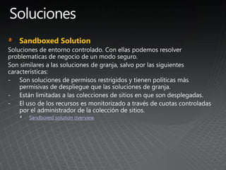 Sandboxed Solution
Sandboxed solution overview
 