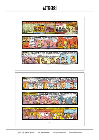 ASTIBERRI




Apdo. 485. 48080. Bilbao   Tel.: 661 288 747   info@astiberri.com   www.astiberri.com
 