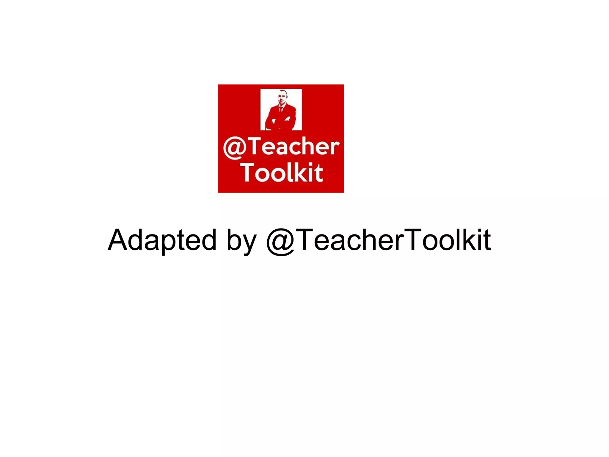 Adapted by @TeacherToolkit
 