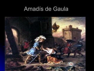 Amadís de Gaula  