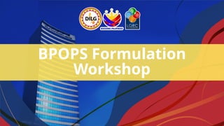 BPOPS Formulation
Workshop
 