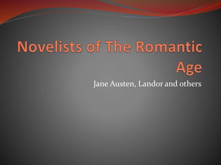 Jane Austen, Landor and others
 