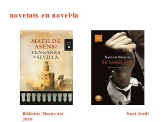 novetats en novel·la Bibliobús Montserrat  Sant Jordi 2010 