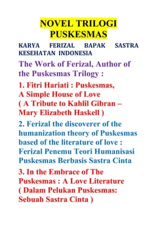 NOVEL TRILOGI PUSKESMAS KARYA FERIZAL BAPAK SASTRA KESEHATAN INDONESIA ...
