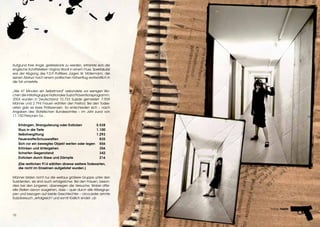 Aufgrund ihrer Angst, geisteskrank zu werden, ertränkte sich die
     englische Schriftstellerin Virginia Woolf in einem Fluss. Spektakulär
     war der Abgang des F.D.P      .-Politikers Jürgen W. Möllemann, der
     seinen Absturz nach einem politischen Höhenflug wortwörtlich in
     die Tat umsetzte.

     „Alle 47 Minuten ein Selbstmord“ verkündete vor wenigen Wo-
     chen die Initiativgruppe Nationales Suizid Präventionsprogramm.
     2004 wurden in Deutschland 10.733 Suizide gemeldet: 7.939
     Männer und 2.794 Frauen wählten den Freitod. Bei den Todes-
     arten gab es klare Präferenzen. So entschieden sich – nach
     Angaben des Statistischen Bundesamtes – im Jahr zuvor von
     11.150 Personen für...

          Erhängen, Strangulierung oder Ersticken       5.538
          Sturz in die Tiefe                            1.100
          Selbstvergiftung                              1.293
          Feuerwaffe/Schusswaffen                         835
          Sich vor ein bewegtes Objekt werfen oder legen 556
          Ertrinken und Untergehen                        356
          Scharfen Gegenstand                             342
          Ersticken durch Gase und Dämpfe                 216
          (Die restlichen 914 wählten diverse weitere Todesarten,
          die nicht im Einzelnen aufgelistet wurden.)

     Männer bilden nicht nur die weitaus größere Gruppe unter den
     Suizidenten, sie sind auch erfolgreicher. Bei den Frauen, beson-
     ders bei den jüngeren, überwiegen die Versuche. Wobei offizi-
     elle Stellen davon ausgehen, dass – quer durch alle Altersgrup-
     pen und bezogen auf beide Geschlechter – circa jeder zehnte
     Suizidversuch „erfolgreich“ und somit tödlich endet. cb


                                                                             Fotos: FABSN
     10
10
 