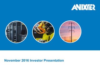 1
November 2016 Investor Presentation
 