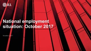 National employment
situation: October 2017
November 3, 2017
 