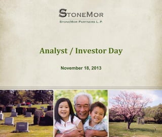 Analyst / Investor Day
November 18, 2013

 