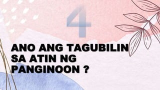ANO ANG TAGUBILIN
SA ATIN NG
PANGINOON ?
 