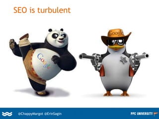 17@ChappyMargot @erinsagin
SEO is turbulent
@ChappyMargot @ErinSagin
 