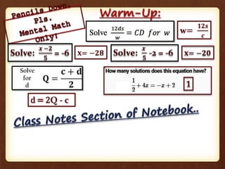 w=
𝟏𝟐𝒔
𝒄
x= −𝟐𝟖
Warm-Up:
d = 2Q - c
 