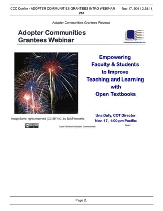 CCC Confer - ADOPTER COMMUNITIES GRANTEES INTRO WEBINAR      Nov 17, 2011 2:38:18
                                     PM


                      Adopter Communities Grantees Webinar




                                    Page 2.
 