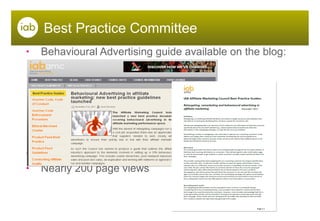 Best Practice Committee Behavioural Advertising guide available on the blog: Live on Monday 21-11-11 Nearly 200 page views 