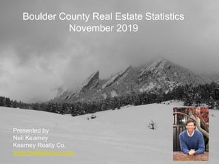 Boulder County Real Estate Statistics
November 2019
 