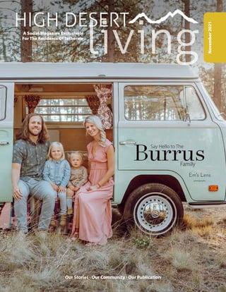 Burrus
Say Hello to The
Family
November
2021
Our Stories · Our Community · Our Publication
A Social Magazine Exclusively
For The Residents Of Tetherow
living
HIGH DESERT
 