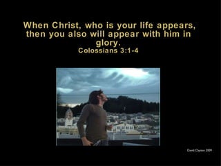 Colossians 3:1-4 He is My Everything | PPT